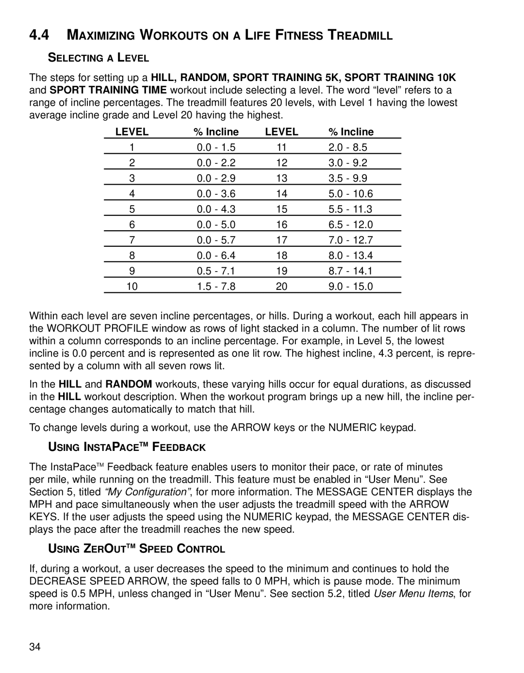 Life Fitness T9i Maximizing Workouts on a Life Fitness Treadmill, Selecting a Level, Using Instapacetm Feedback 