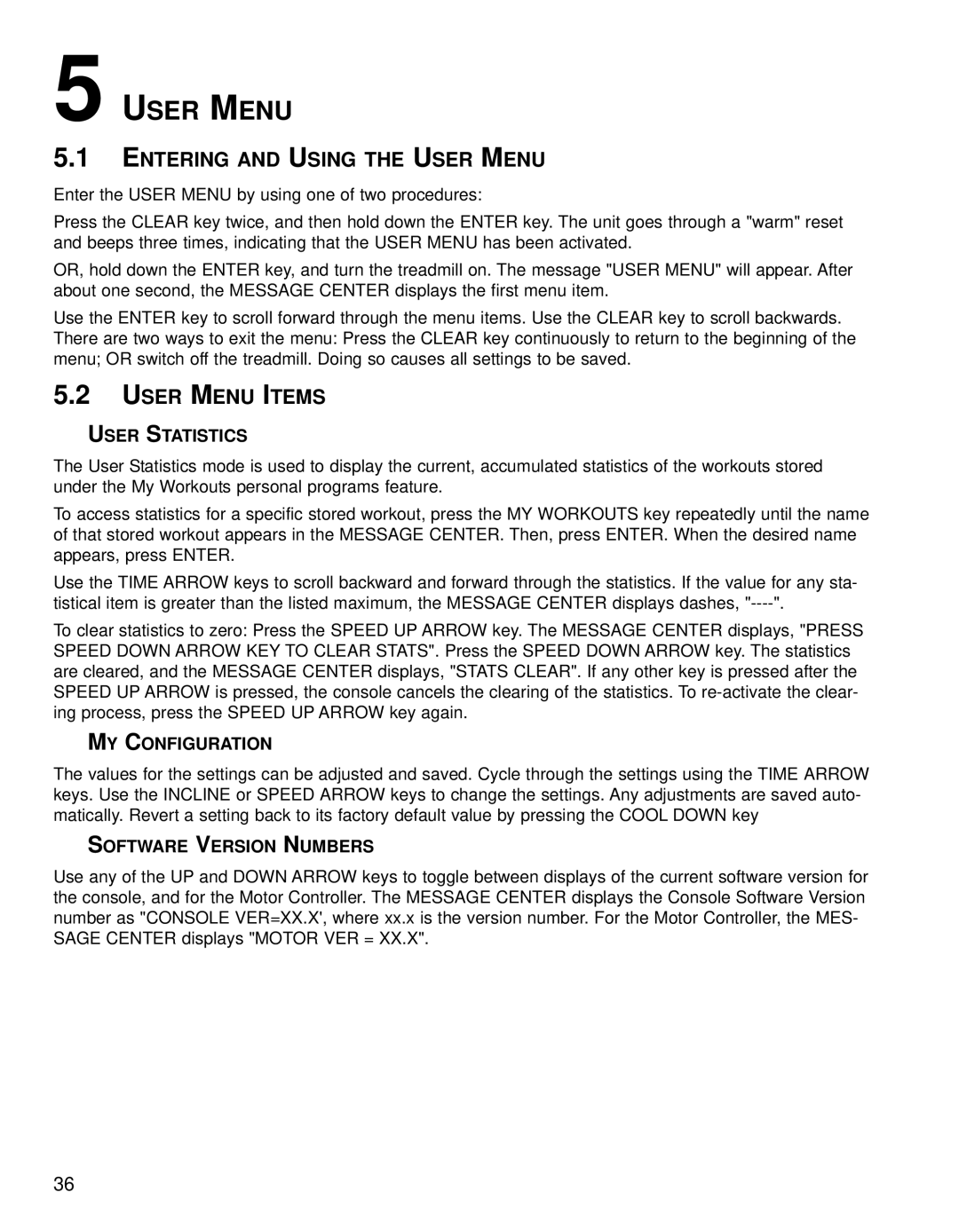 Life Fitness T9i operation manual Entering and Using the User Menu, User Menu Items, User Statistics, MY Configuration 