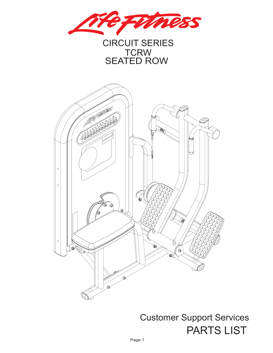 Life Fitness TCRW manual Parts List, Circuit Series Tcrw Seated ROW 