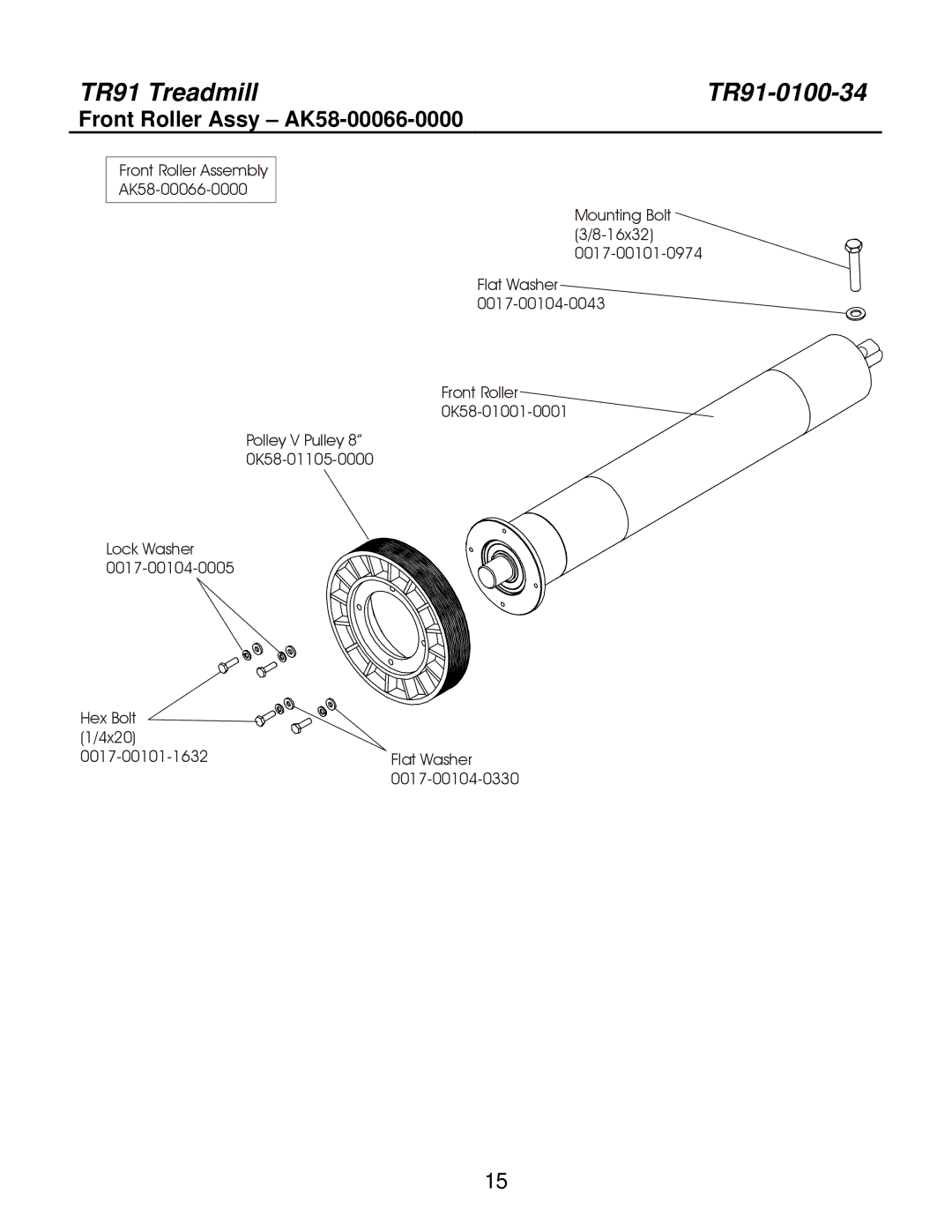 Life Fitness S/N HTK 100000, TR91-0100-34 manual Front Roller Assy AK58-00066-0000 