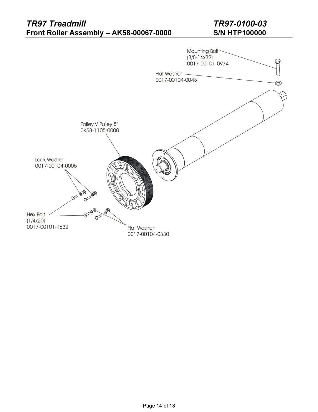 Life Fitness TR97 manual Front Roller Assembly AK58-00067-0000 HTP100000 