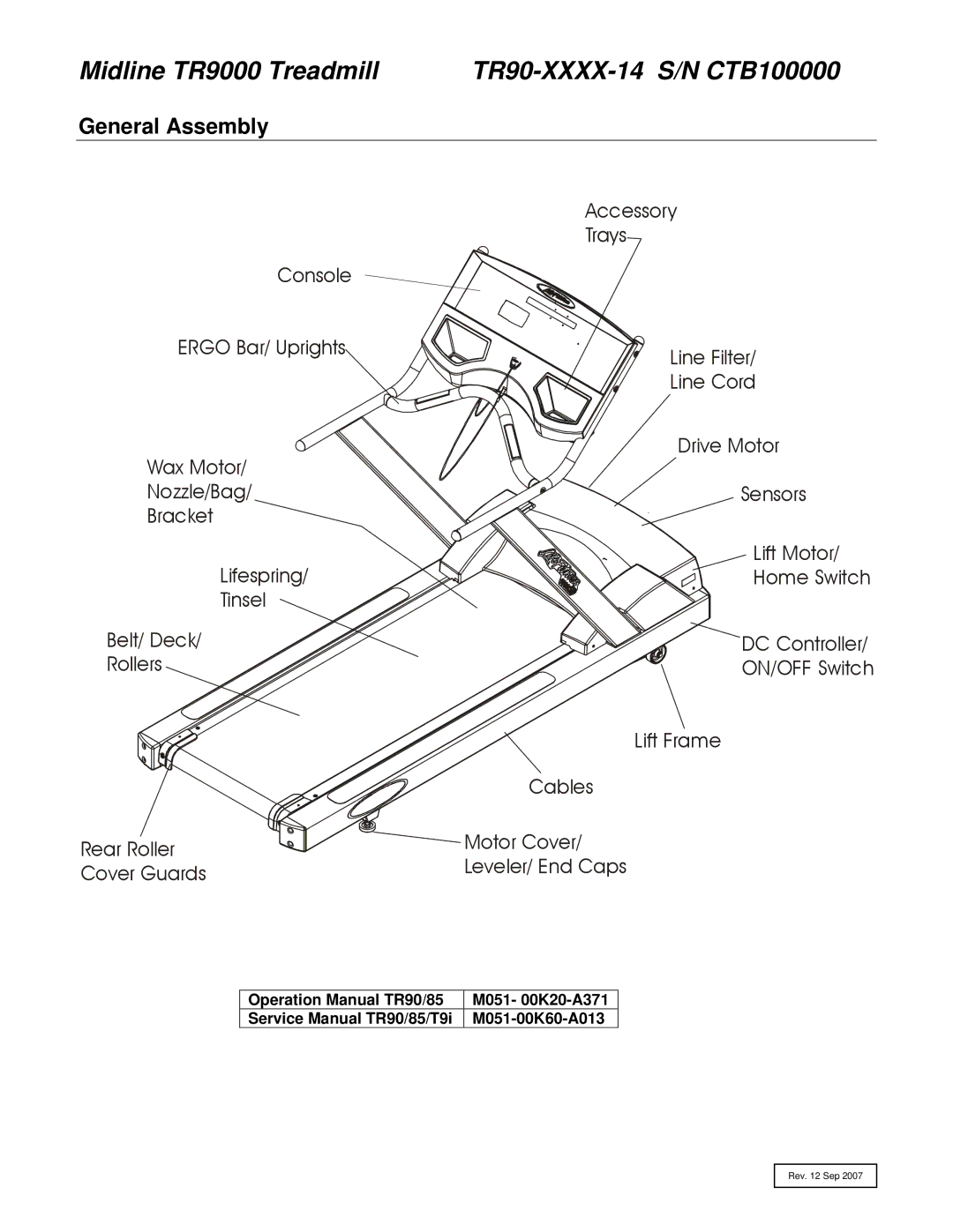 Life Fitness TRT9i, TR85 operation manual Midline TR9000 Treadmill TR90-XXXX-14 S/N CTB100000, General Assembly 