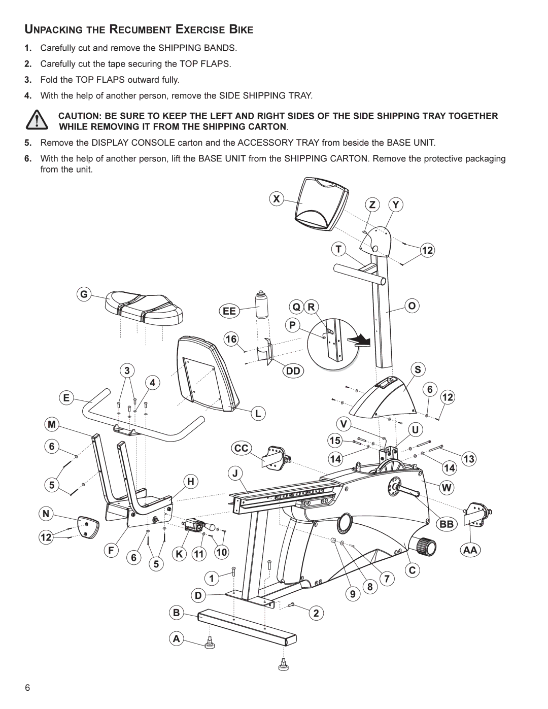 Life Fitness RT4, UT4 user manual Unpacking the Recumbent Exercise Bike 