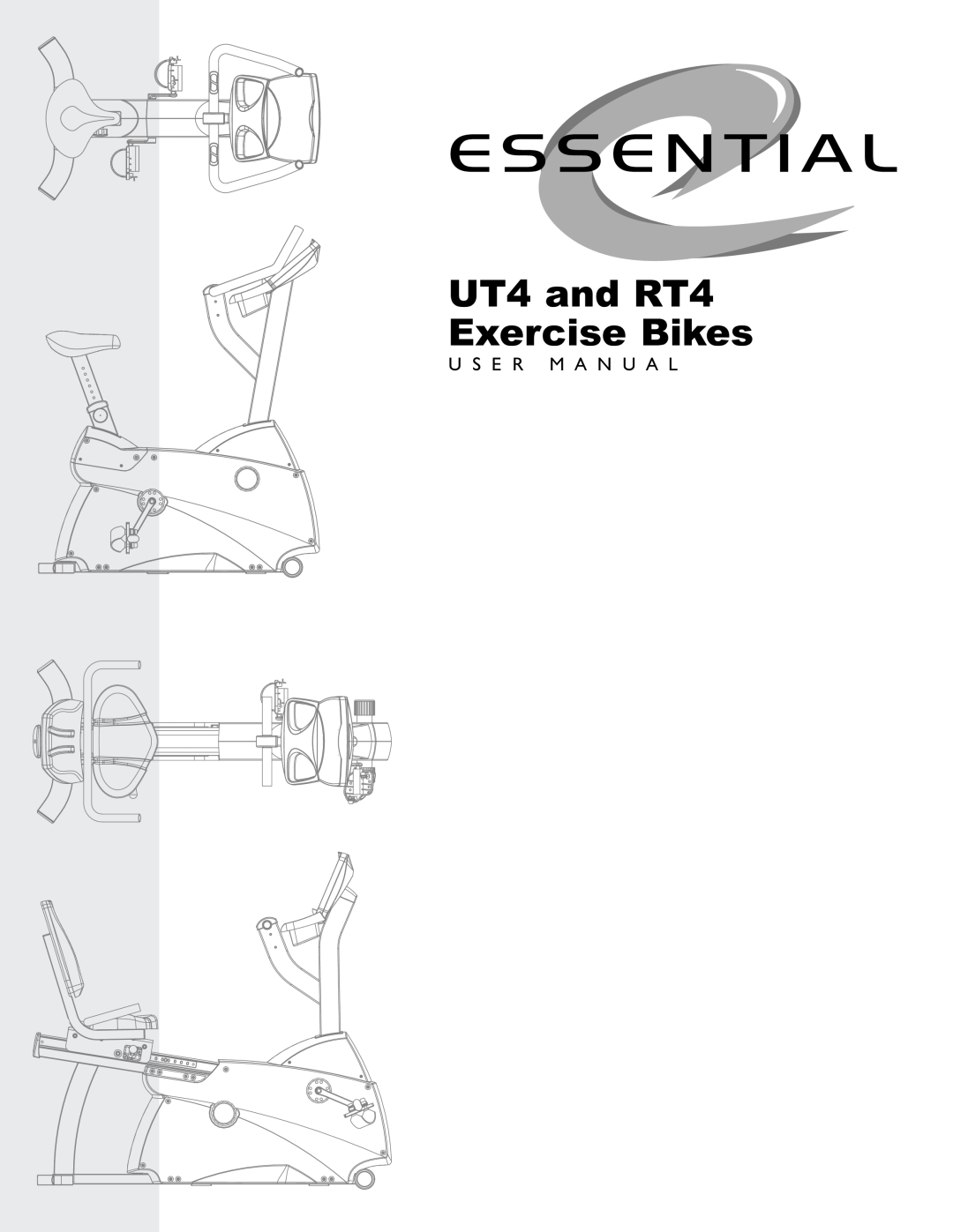 Life Fitness user manual UT4 and RT4 Exercise Bikes, U S E R M A N U A L 