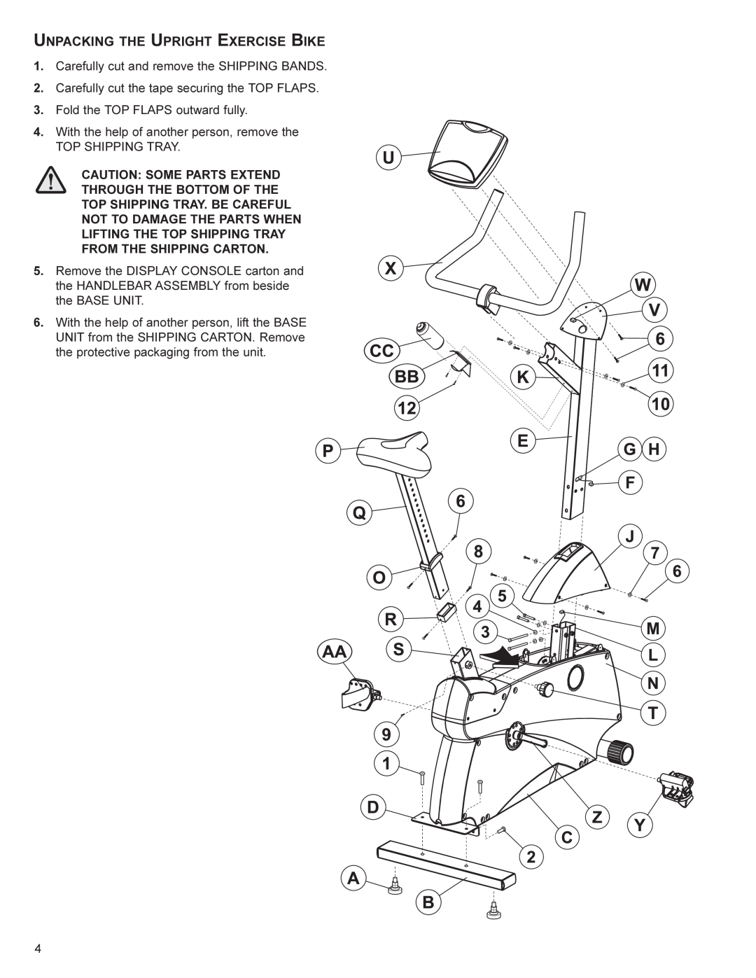 Life Fitness RT4, UT4 user manual Unpacking The Upright Exercise Bike, Caution Some Parts Extend Through The Bottom Of The 