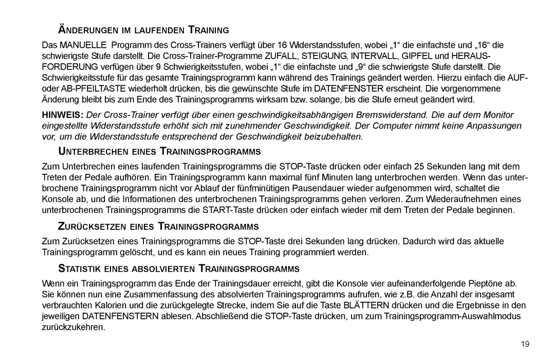 Life Fitness X15 manual Änderungen IM Laufenden Training, Unterbrechen Eines Trainingsprogramms 