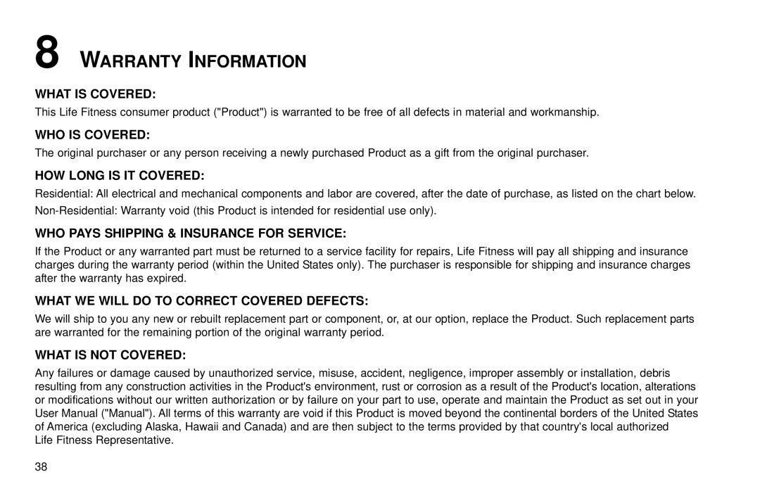 Life Fitness X3 5 Warranty Information, What Is Covered, Who Is Covered, How Long Is It Covered, What Is Not Covered 