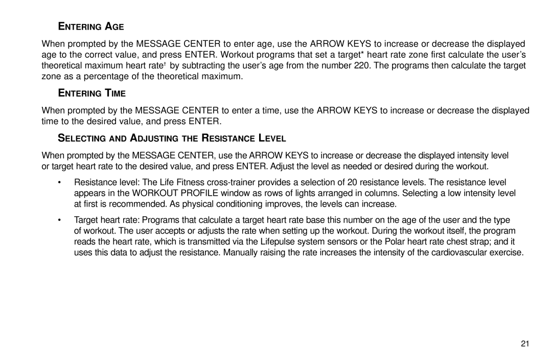 Life Fitness X9 user manual Entering AGE, Entering Time, Selecting and Adjusting the Resistance Level 