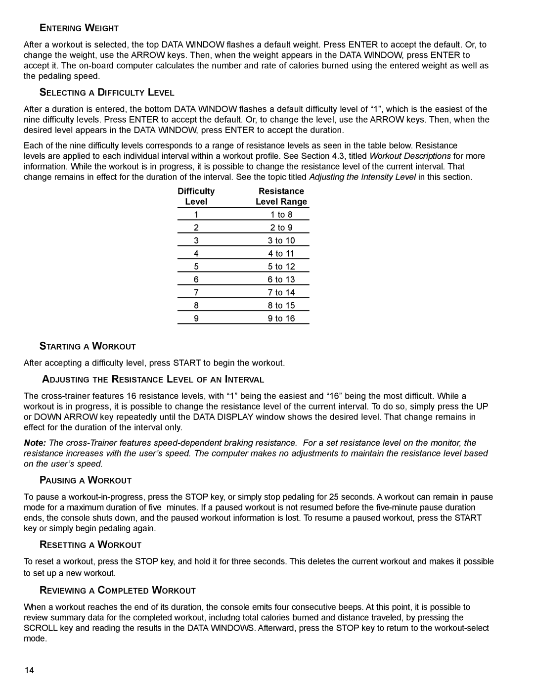 Life Fitness XT4 user manual Difficulty Resistance 