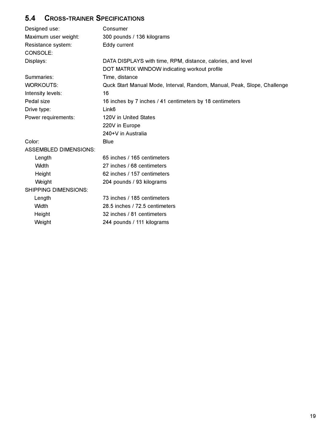 Life Fitness XT4 user manual CROSS-TRAINER Specifications, Console 