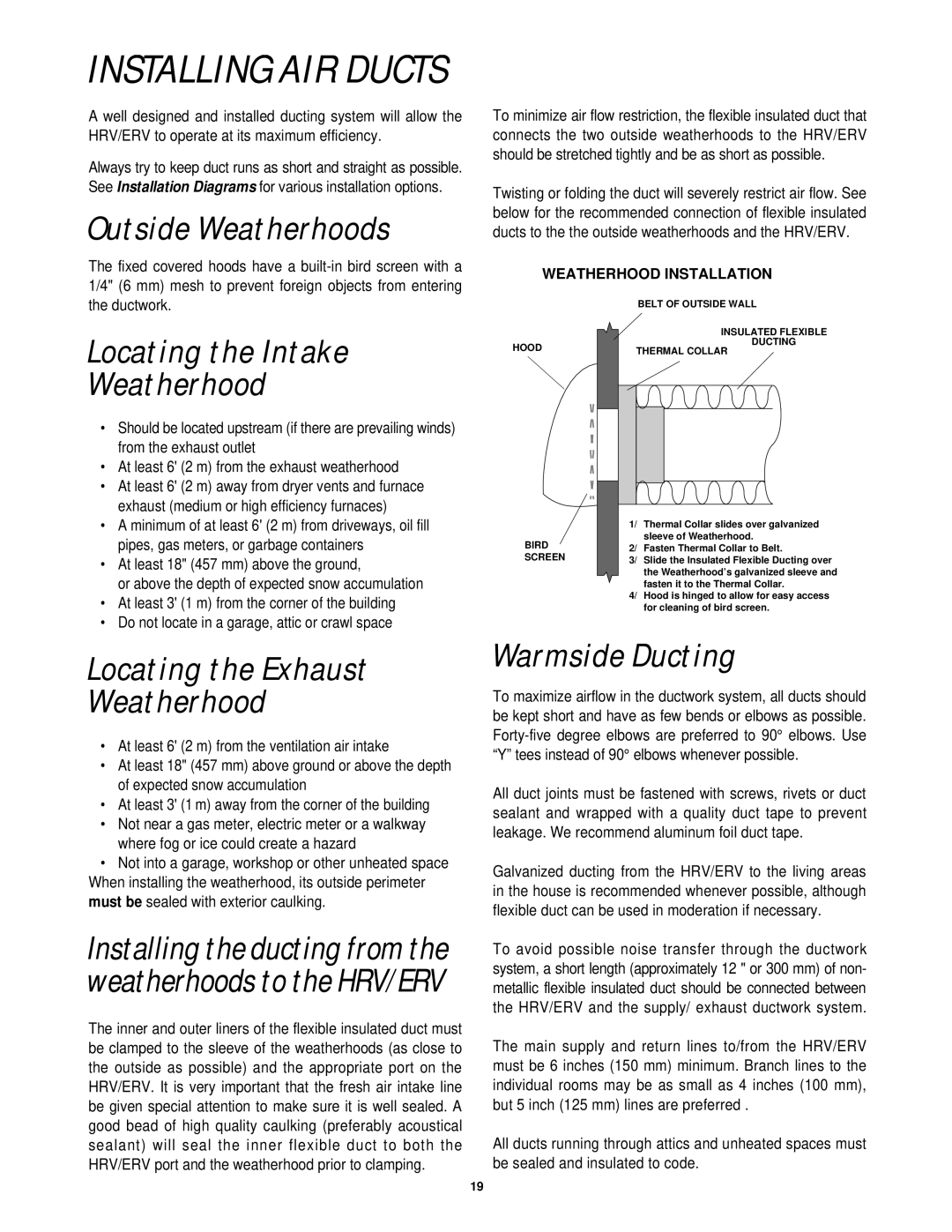 Lifebreath MAXTOP, 200MAX Installing Air Ducts, Outside Weatherhoods, Locating the Intake Weatherhood, Warmside Ducting 