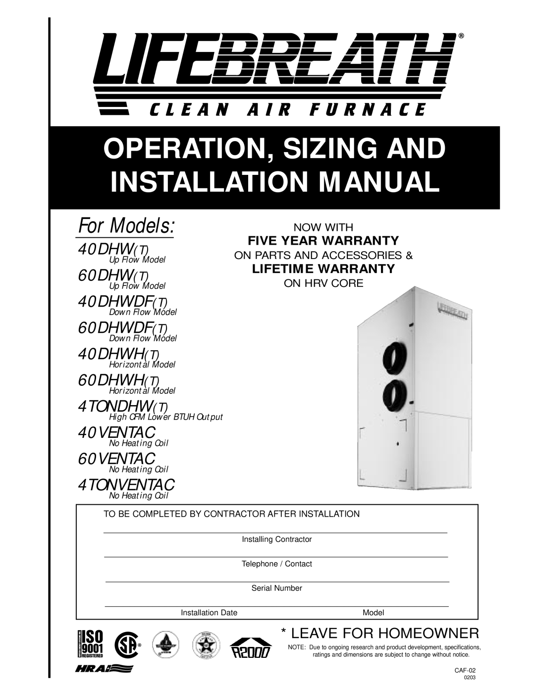 Lifebreath 60VENTAC, 60DHW(T), 60DHWDF(T), 60DHWH(T), 40VENTAC installation manual OPERATION, Sizing and Installation Manual 