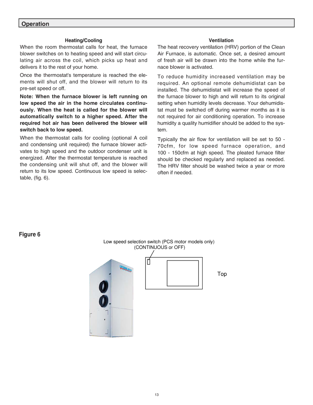 Lifebreath 60ELE operating instructions Operation, Heating/Cooling, Ventilation 