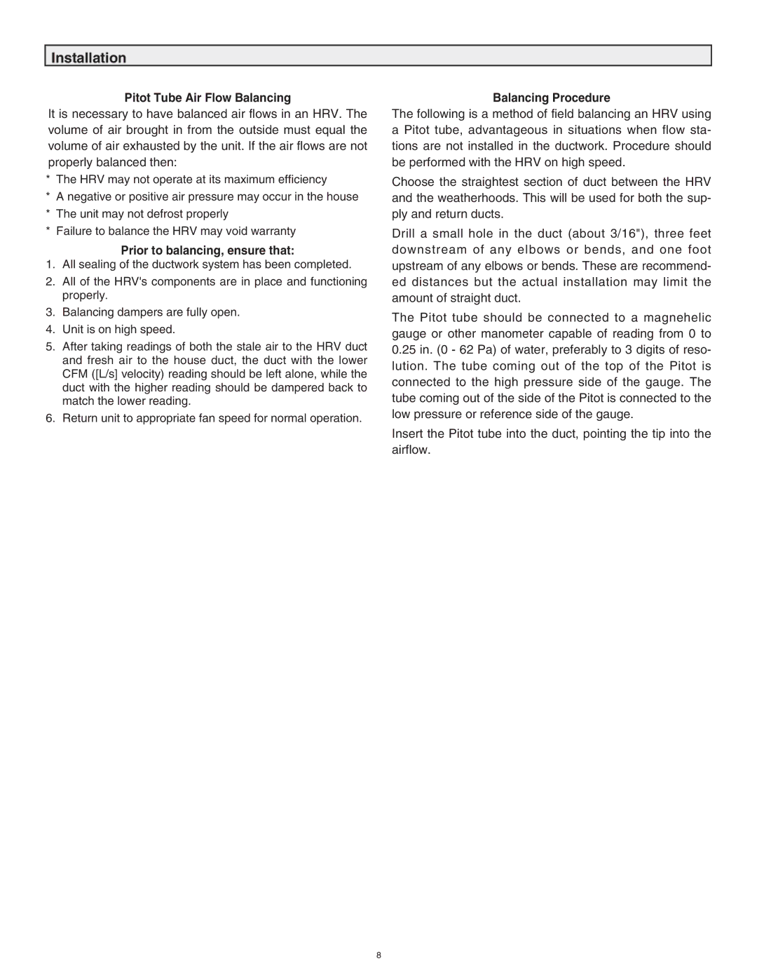 Lifebreath 60ELE operating instructions Pitot Tube Air Flow Balancing, Prior to balancing, ensure that, Balancing Procedure 