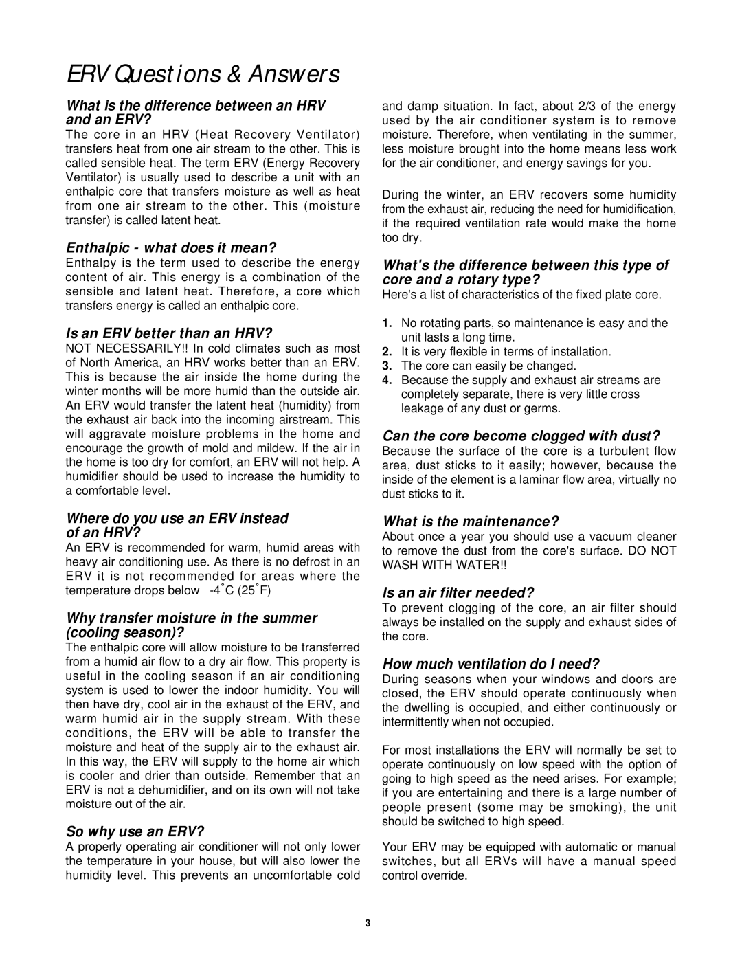 Lifebreath 1200FD/DD, 850FD/DD, 500ERV, 1200ERV ERV Questions & Answers, What is the difference between an HRV and an ERV? 