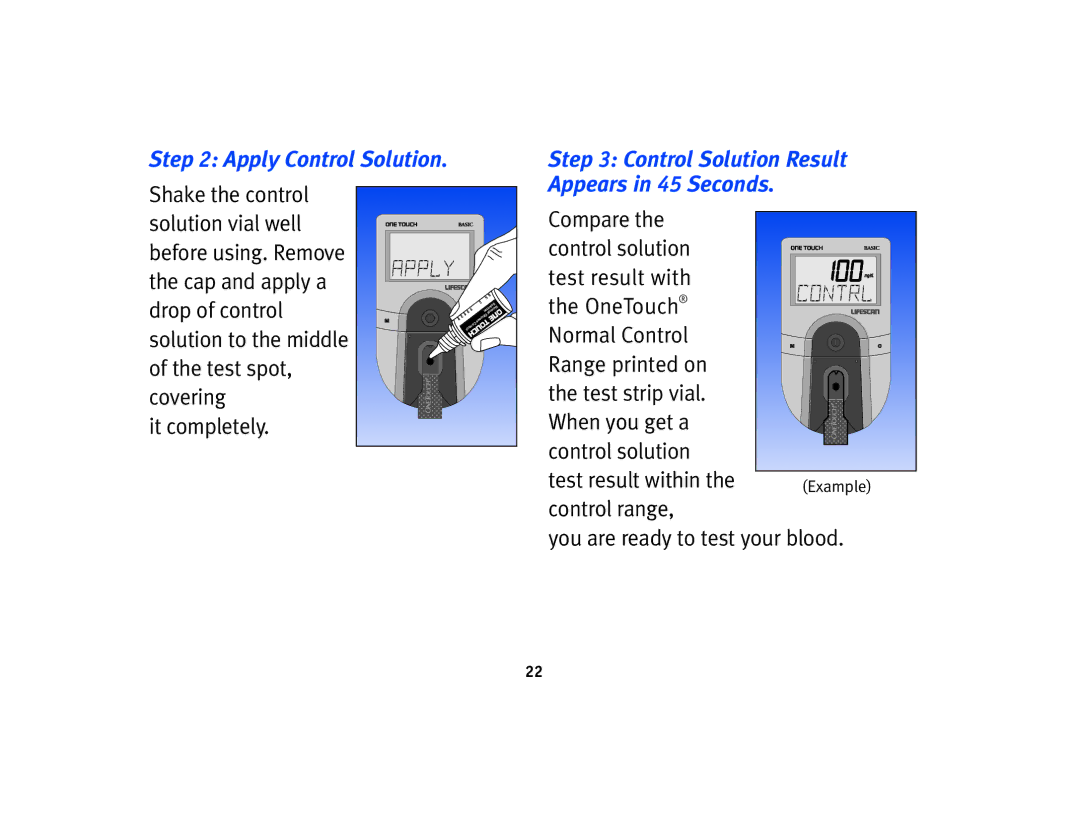 Lifescan Basic Blood Glucose Monitoring System Apply Control Solution, Control range You are ready to test your blood 