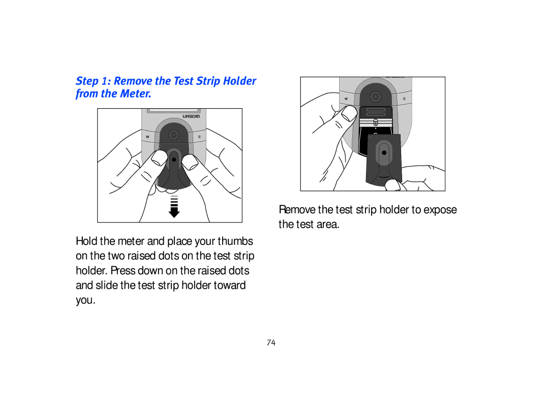 Lifescan Basic Blood Glucose Monitoring System manual Remove the Test Strip Holder from the Meter 