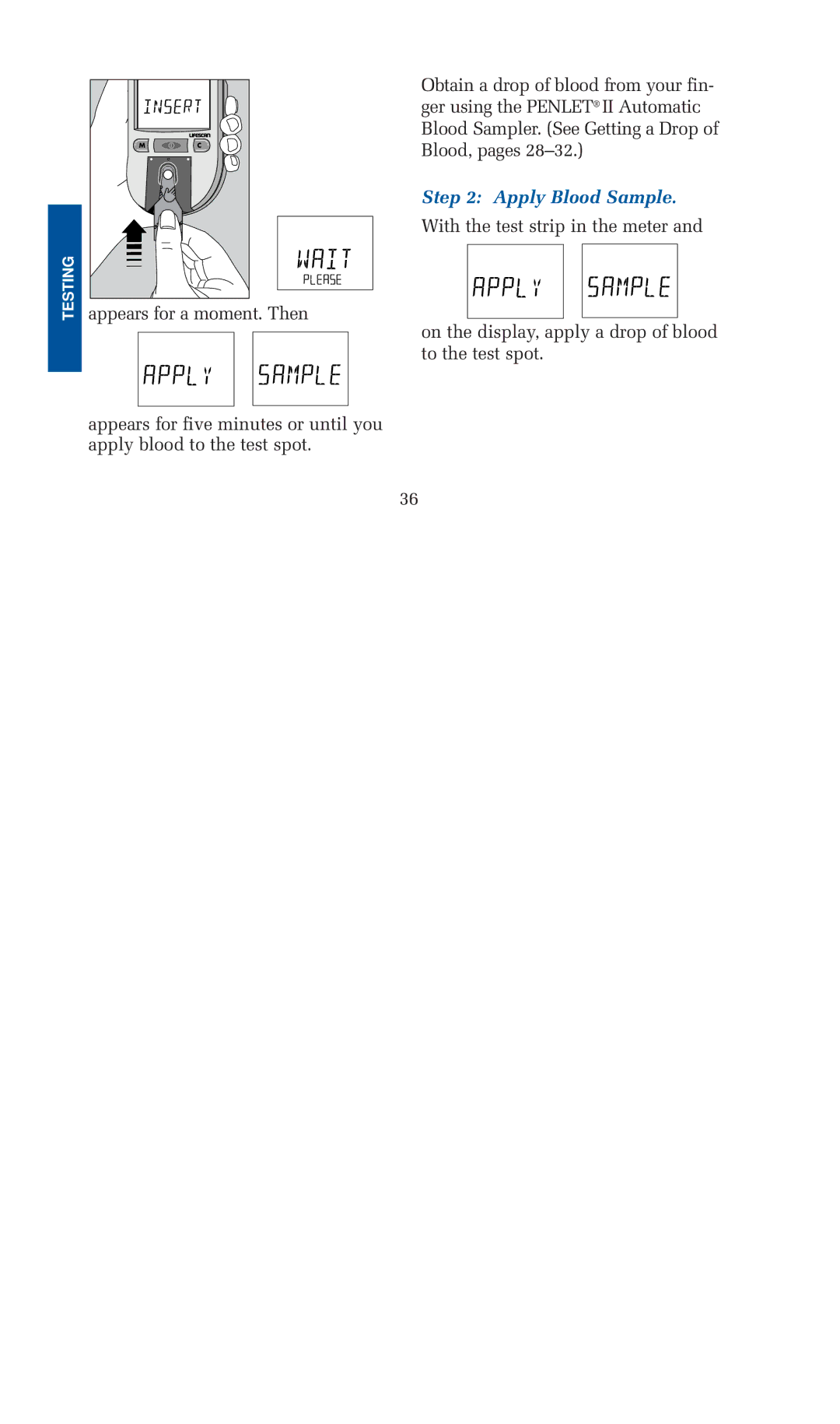 Lifescan blood glucose monitoring system manual Apply Blood Sample 