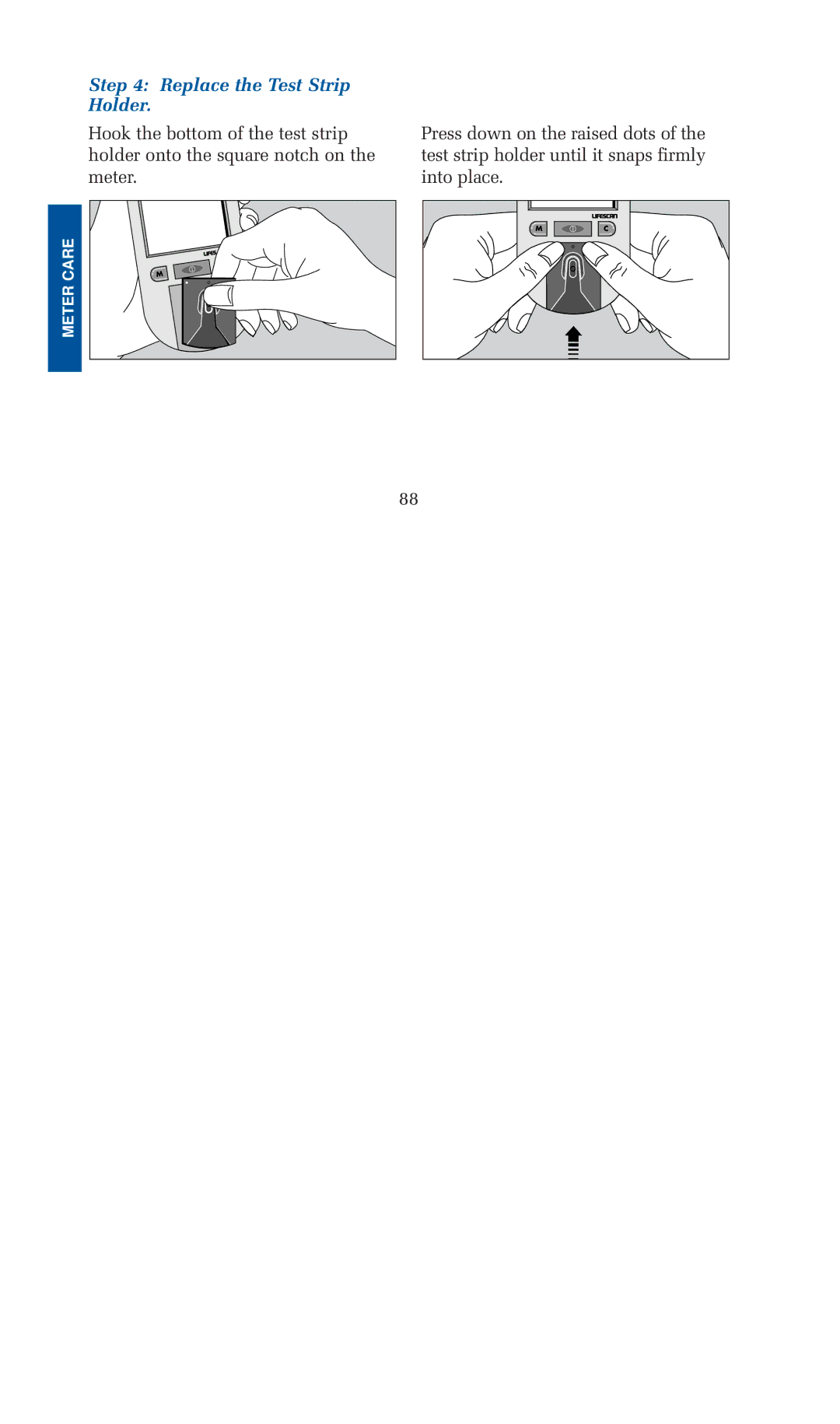 Lifescan blood glucose monitoring system manual Replace the Test Strip Holder 