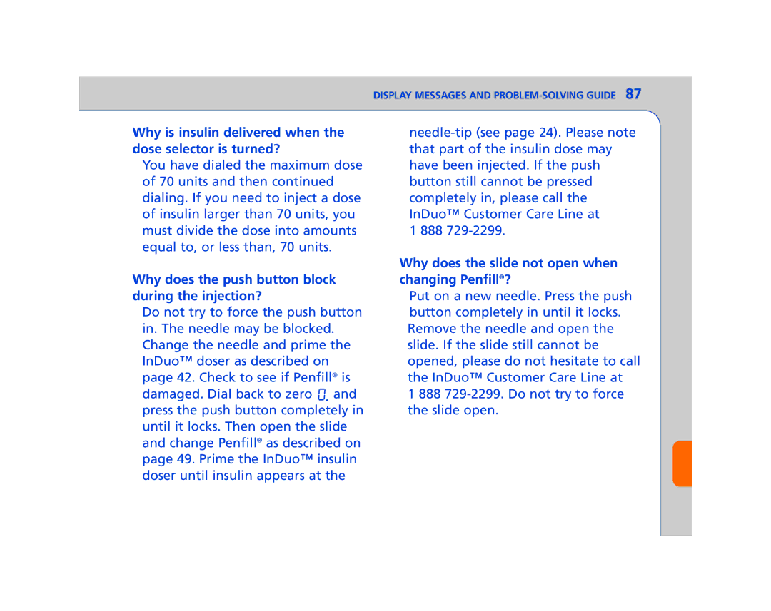 Lifescan In Duo manual Why is insulin delivered when the dose selector is turned? 