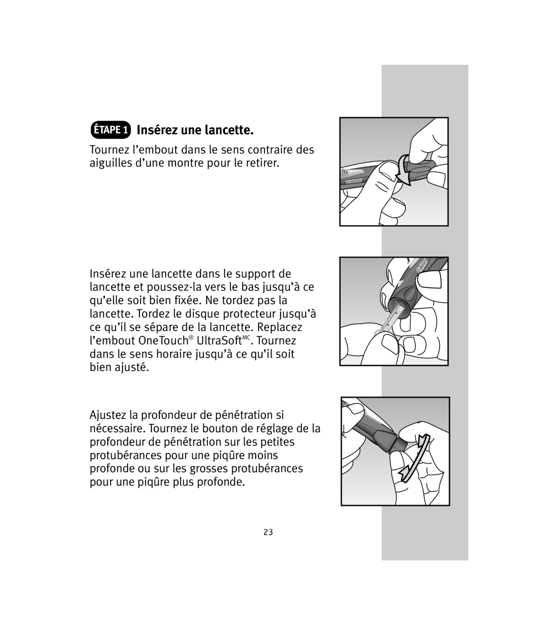 Lifescan OneTouch Ultra manual Étape 1 Insérez une lancette 