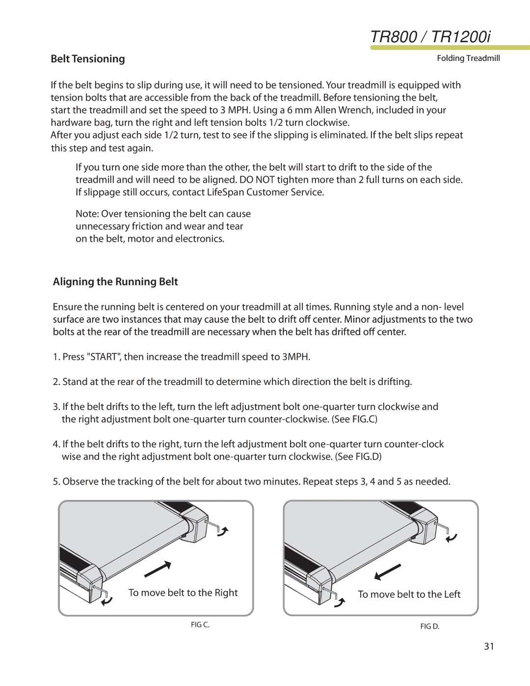 LifeSpan TR1200I manual Belt Tensioning, Aligning the Running Belt 