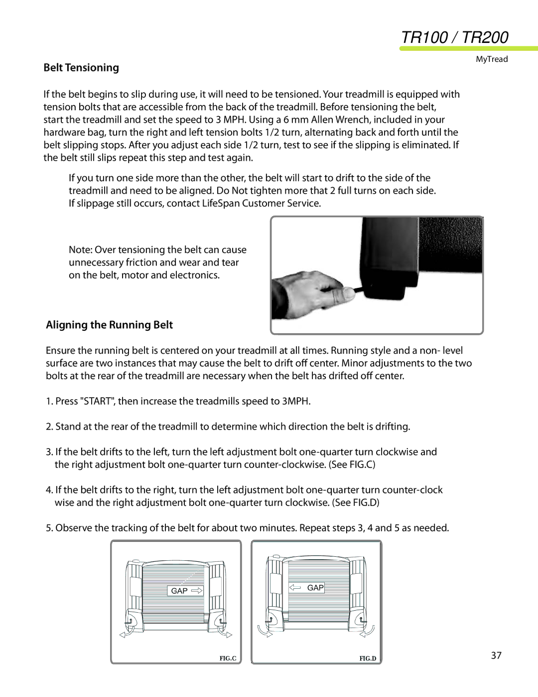 LifeSpan TR200 manual Belt Tensioning, Aligning the Running Belt 