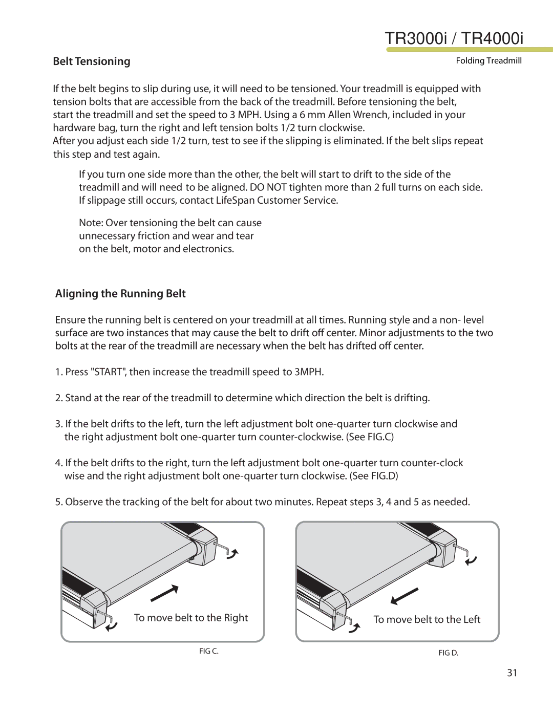 LifeSpan TR4000I manual Belt Tensioning, Aligning the Running Belt 