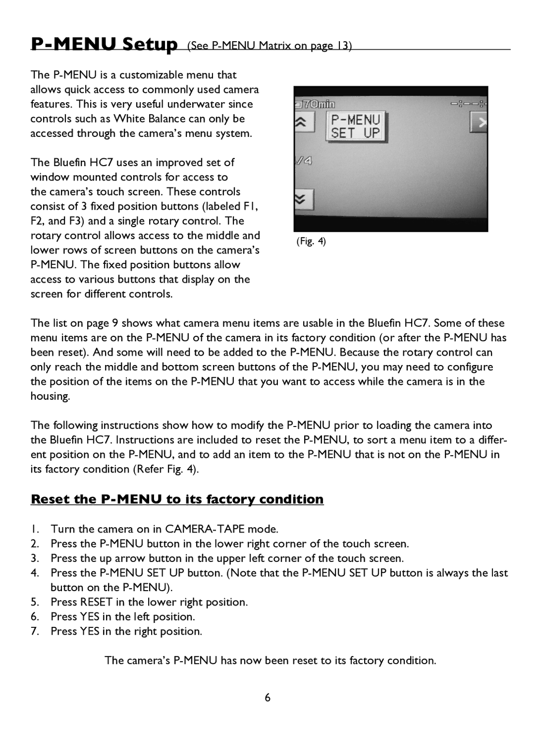 Light & Motion BLUEFIN HC7 manual Reset the P-MENU to its factory condition, Menu Setup See P-MENU Matrix on 