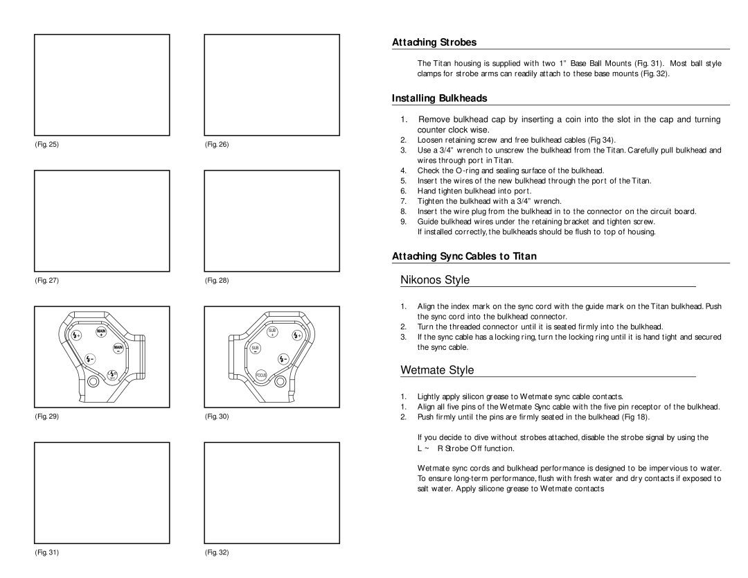 Light & Motion TITAN D100 manual Attaching Strobes, Installing Bulkheads, Attaching Sync Cables to Titan, Nikonos Style 
