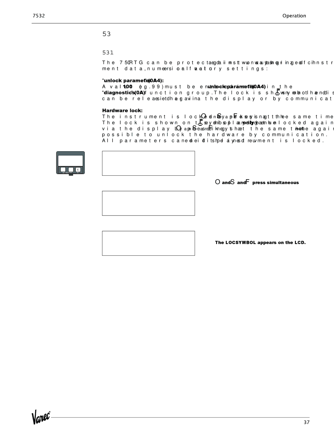 Lightning Audio 7532 manual Local operation, Locking of the configuration mode, Unlock parameter 0A4, Hardware lock 