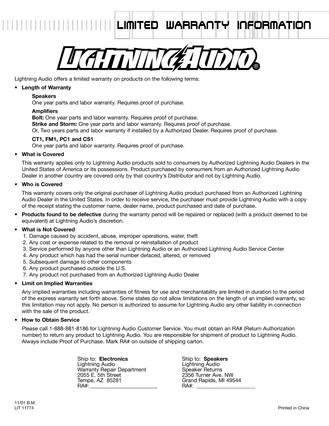 Lightning Audio S3.12.4 Length of Warranty Speakers, Amplifiers, CT1, FM1, PC1 and CS1, What is Covered, Who is Covered 