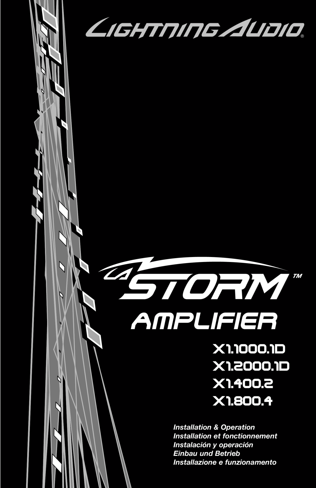 Lightning Audio manual Amplifier, X1.1000.1D X1.2000.1D X1.400.2 X1.800.4, Installation & Operation 