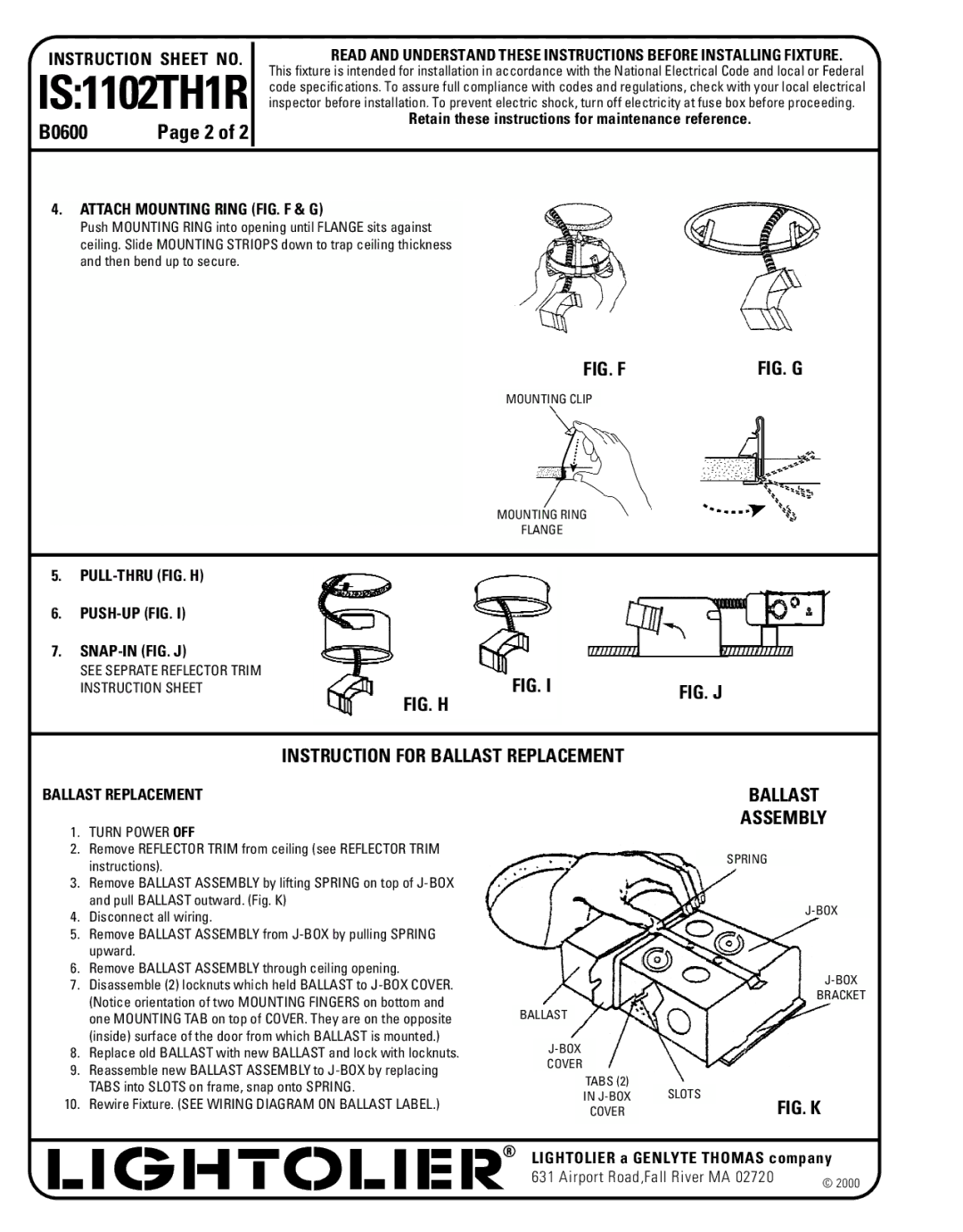 Lightolier 1102TH2R Attach Mounting Ring FIG. F & G, Pull-Thru Fig. H Push-Up Fig Snap-In Fig. J, Ballast Replacement 