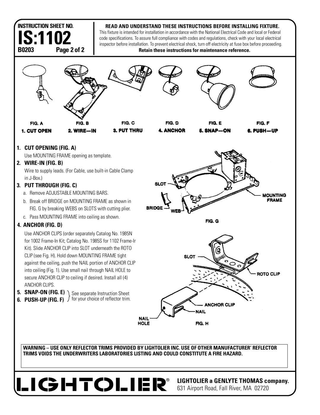 Lightolier 1002, 1202, 1102 CUT Opening FIG. a, Wire-In Fig. B, PUT Through FIG. C, Anchor FIG. D, Anchor Clips 