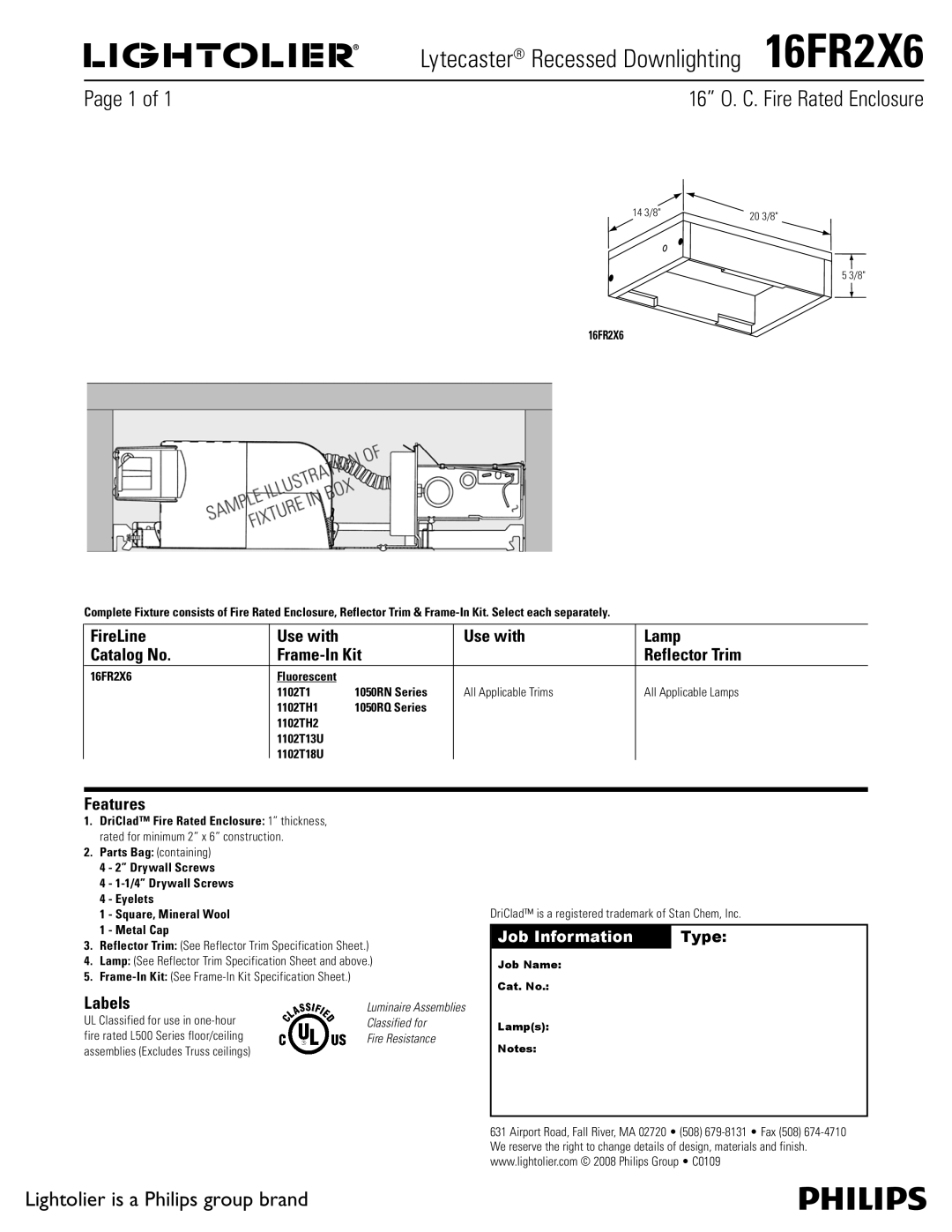 Lightolier specifications Lytecaster Recessed Downlighting 16FR2X6, 16 O. C. Fire Rated Enclosure, Features, Labels 