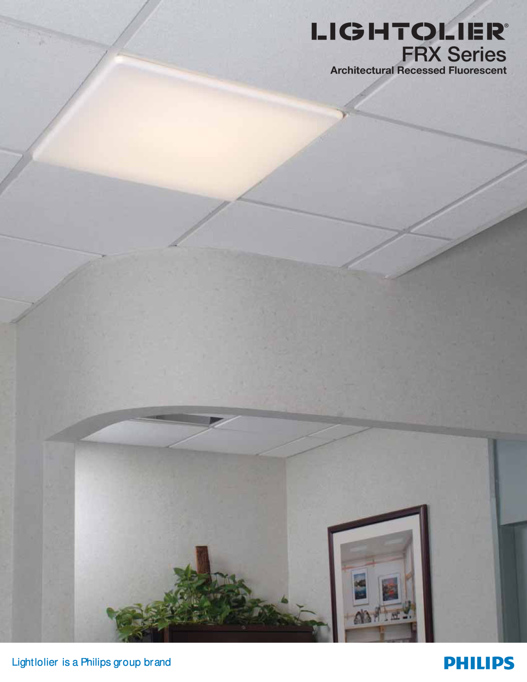 Lightolier FRX Series manual Lightlolier is a Philips group brand, Architectural Recessed Fluorescent 