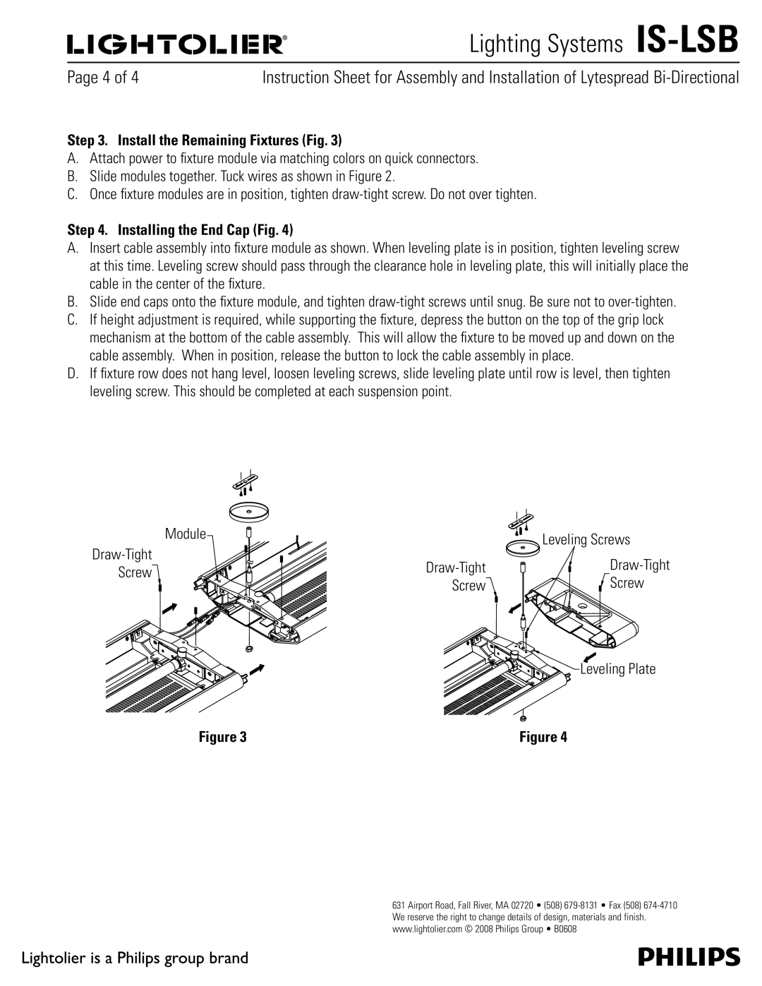 Lightolier IS-LSB manual Install the Remaining Fixtures Fig, Installing the End Cap Fig, DBCMFJOUIFDFOUFSPGUIFmYUVSF 