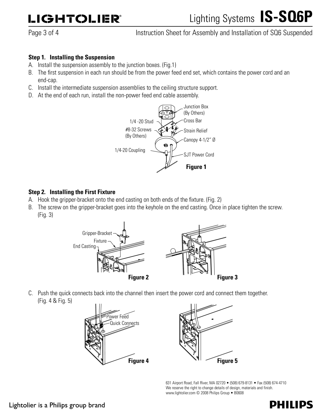 Lightolier IS-SQ6P manual 1BHFPG, Installing the Suspension, Installing the First Fixture 