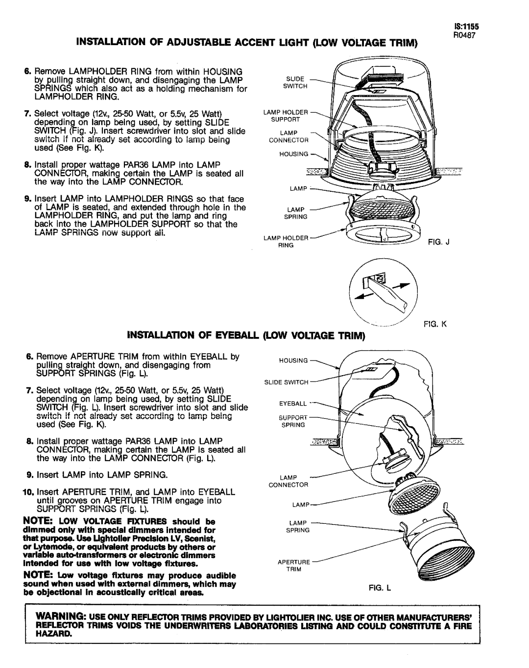 Lightolier IS:1155 SwHG, M4srALumor4 of Eveball mw Voltage Trim, 1s1155 R0487, H \- \ \ a . .....’ / FIG. K 