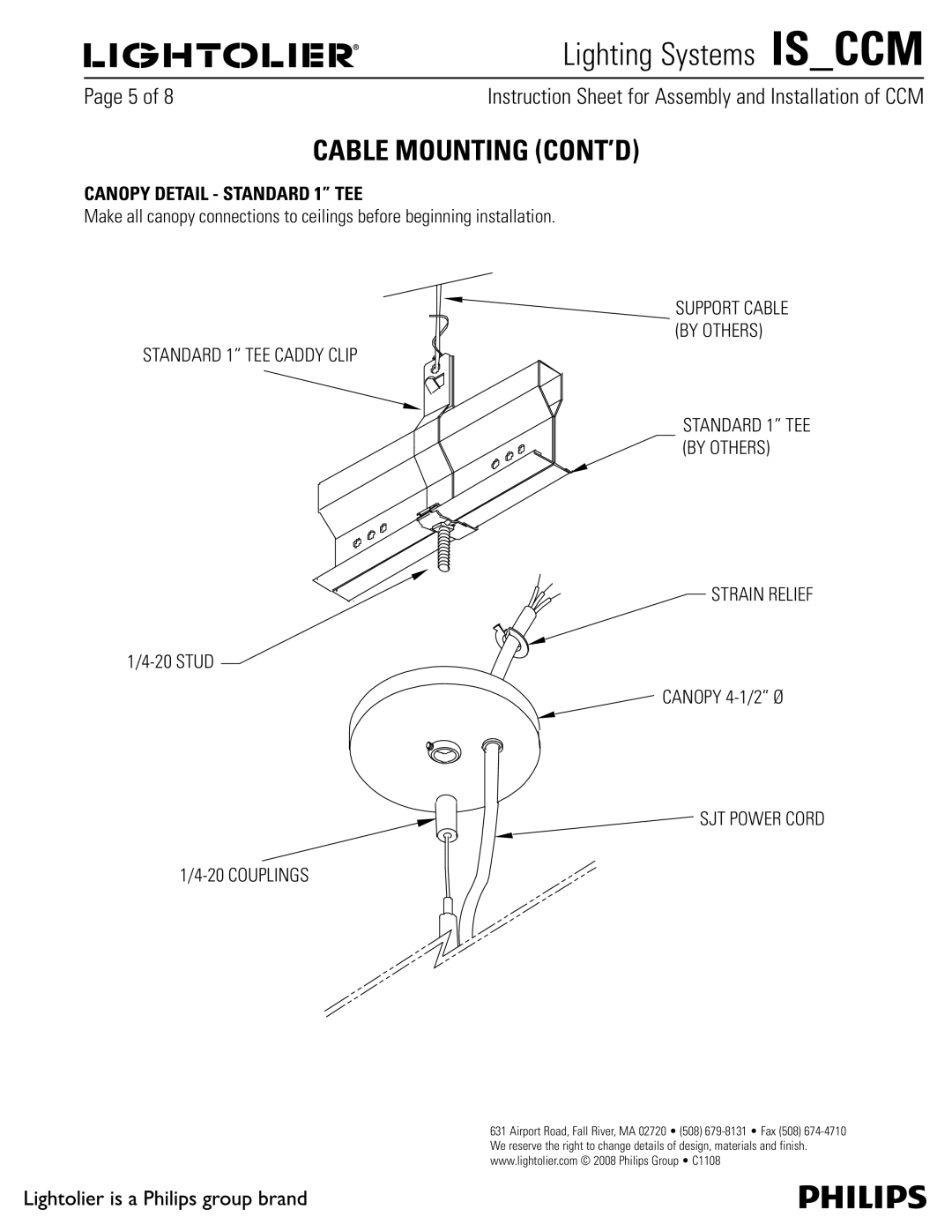 Lightolier IS_CCM Canopy Detail Standard 1 TEE, Support Cable By Others Standard 1 TEE Caddy Clip, Stud Canopy 4-1/2 Ø 