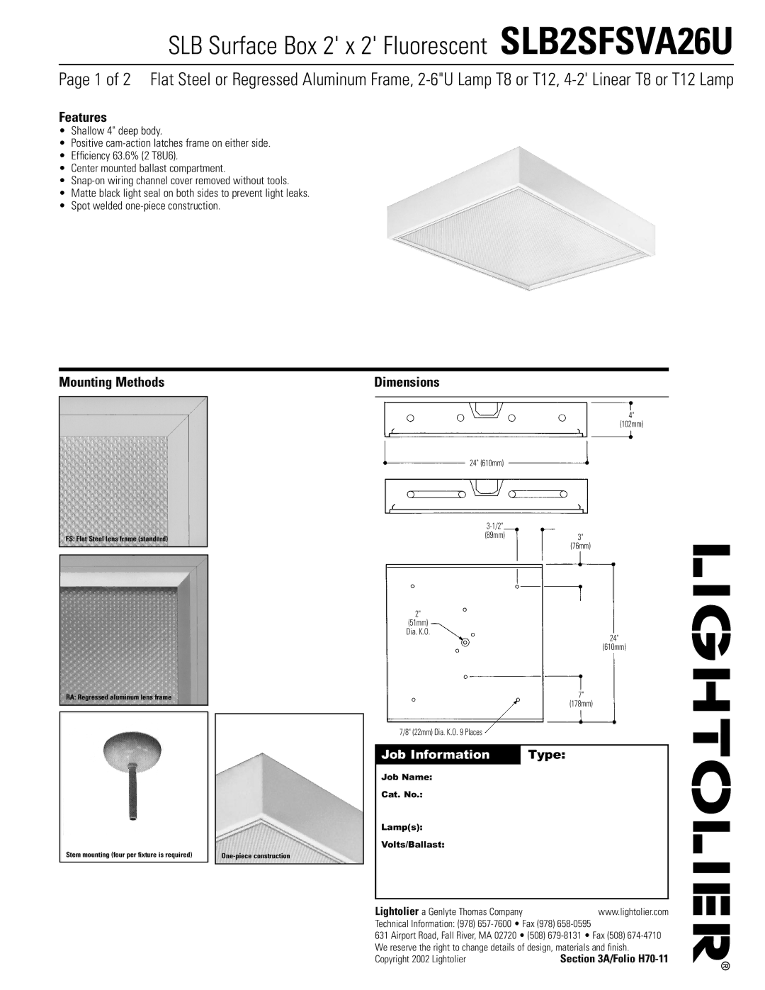 Lightolier SLB2SFSVA26U dimensions Features, Mounting Methods, Dimensions, Job Information Type, One-piece construction 