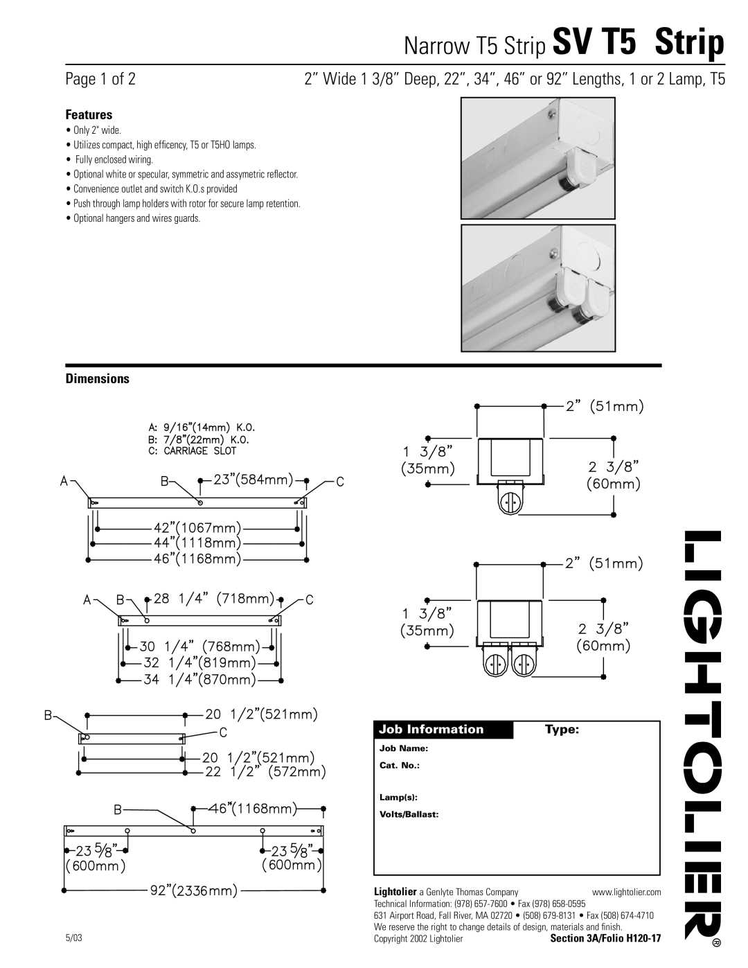Lightolier SV T5 STRIP dimensions Page 1 of, Features, Dimensions, Job Information, Type, Narrow T5 Strip SV T5 Strip 