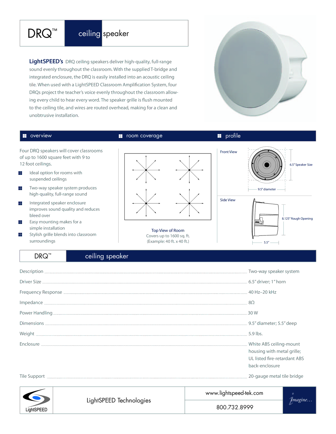 LightSpeed Technologies DRQ dimensions Drq, Ceiling speaker, Overview Room coverage Proﬁle 