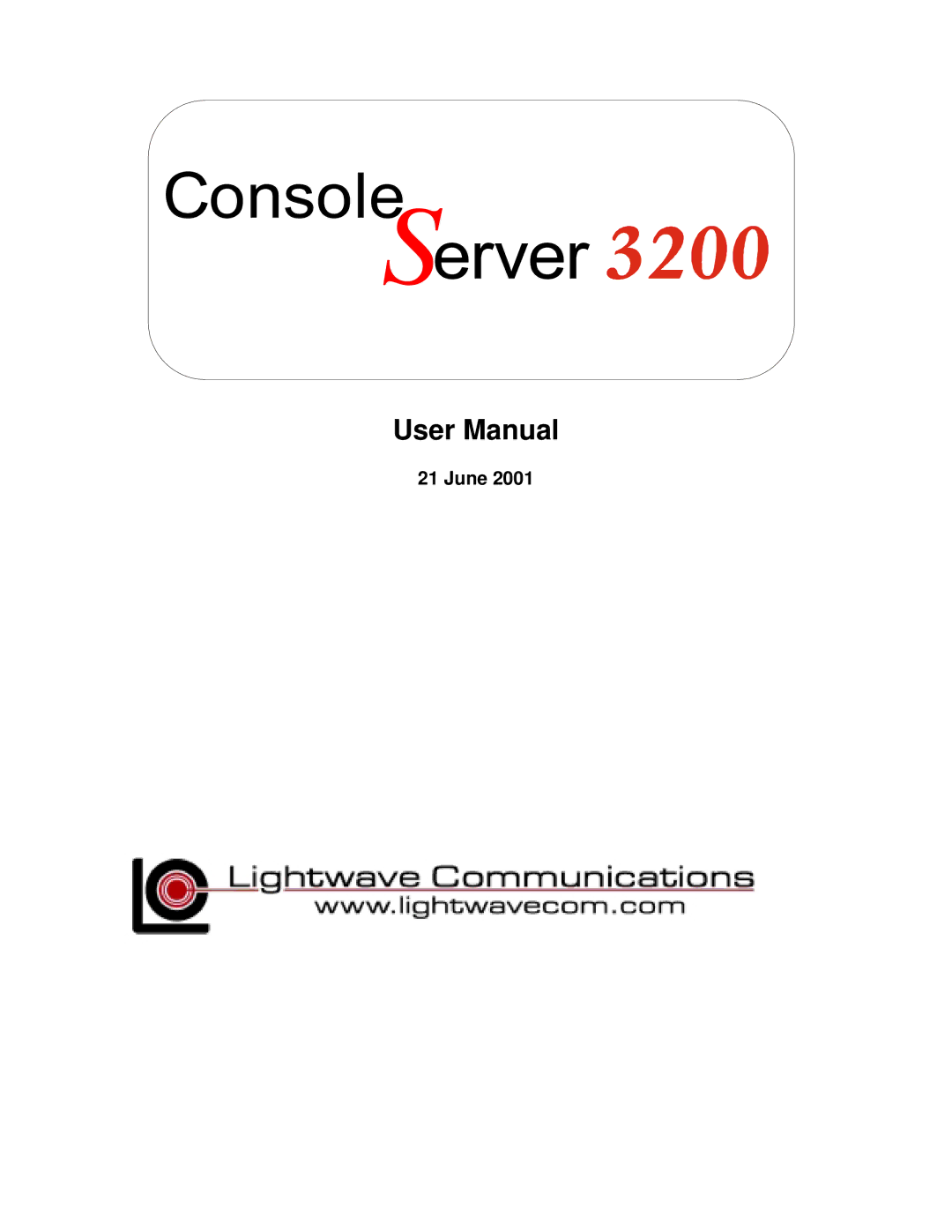 Lightwave Communications 3200 user manual ConsoleServer, June 