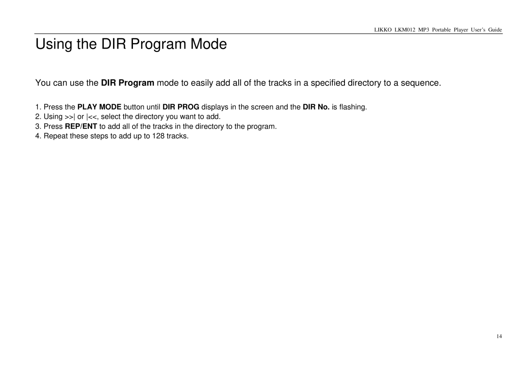 Likko LKM01 manual Using the DIR Program Mode 