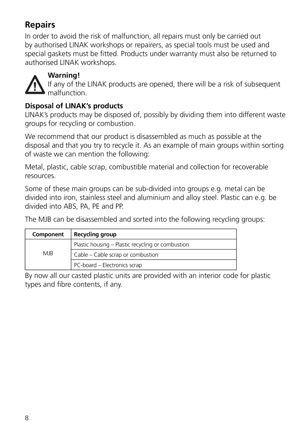 Linak MJB user manual Repairs, Disposal of LINAK’s products, Component Recycling group 