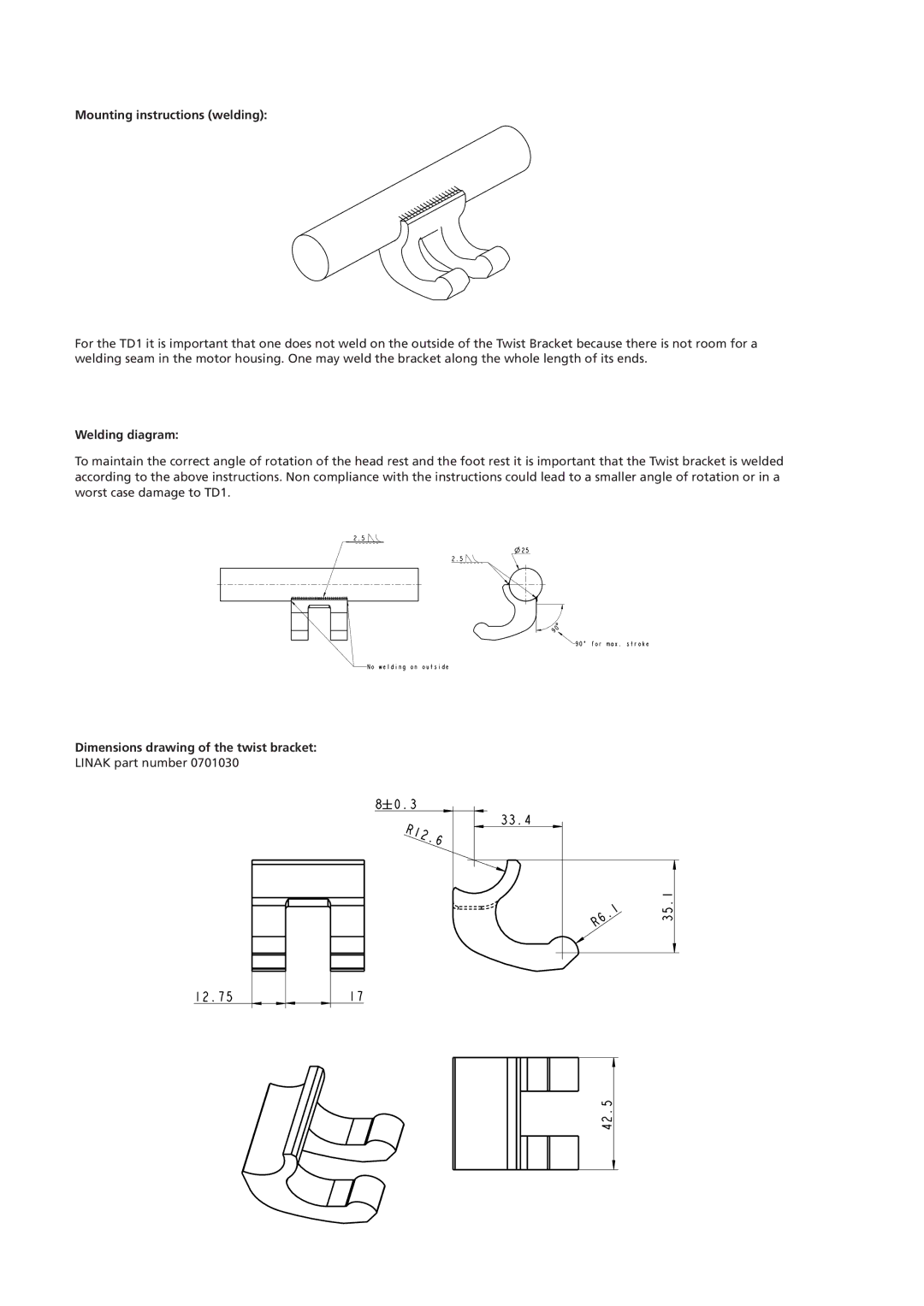 Linak TD1 manual Mounting instructions welding, Welding diagram, Dimensions drawing of the twist bracket 