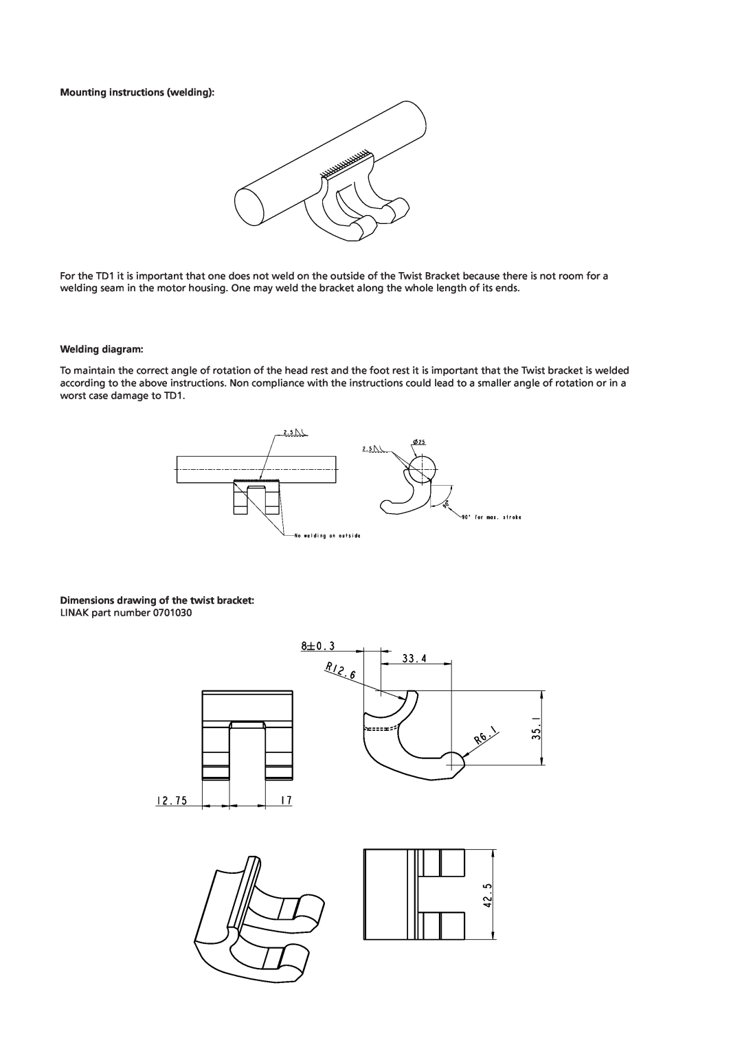 Linak TD1 manual Mounting instructions welding, Welding diagram, Dimensions drawing of the twist bracket 