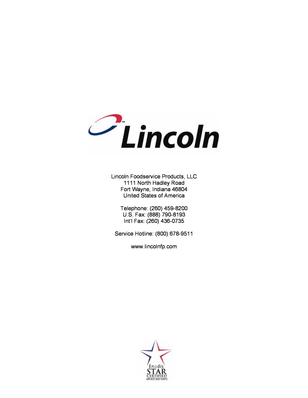 Lincoln 1300 Lincoln Foodservice Products, LLC, North Hadley Road Fort Wayne, Indiana, United States of America Telephone 